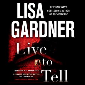 Live to Tell: A Detective D. D. Warren Novel
