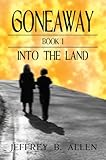 Gone Away: Into the Land