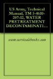 US Army, Technical Manual, TM 5-4610-207-12, WATER PRETREATMENT DECONTAMINATION SET, (C AND B AGENTS, TRAILER MTD)