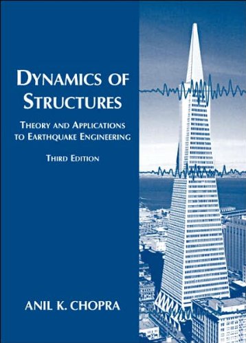 A.K. Chopra's Dynamics (Dynamics of Structures (3rd Edition) [Hardcover])(2006)