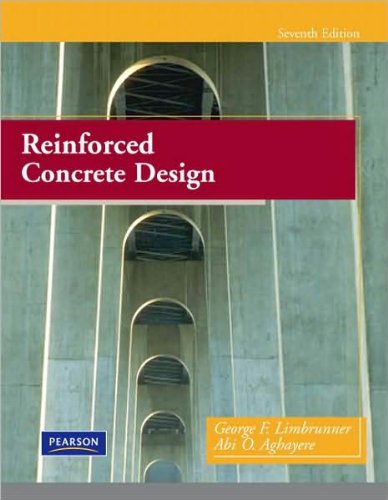 G.F. Limbrunner's A.O. Aghayere's Reinforced Concrete(Reinforced Concrete Design (7th Edition) [Hardcover])(2009)