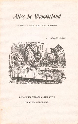 Alice in Wonderland: A Participation Play for Children