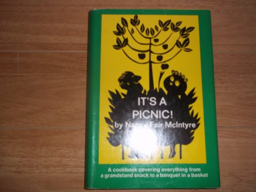 It's a Picnic, a cookbook covering everythinbg from a grandstand snack to a banquet in a basket
