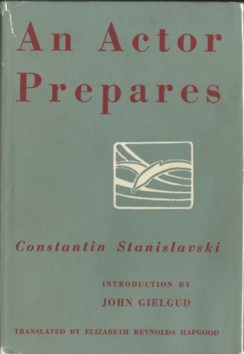 An Actor Prepares, intro by John Gielgud