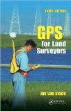 J.Sickle's GPS for Land(GPS for Land Surveyors, Third Edition [Hardcover])(2008)
