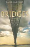 D.Blockley's Bridges (Bridges: The science and art of the world'smostinspiringstructures[Hardcover])(2010)