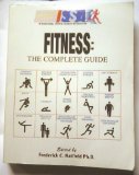 Fitness: The Complete Guide, Official Text for ISSA's Certified Fitness Trainer Program