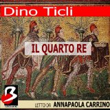 Il Quarto Re [The Fourth King]