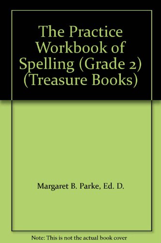 The Practice Workbook of Spelling (Grade 2) (Treasure Books)