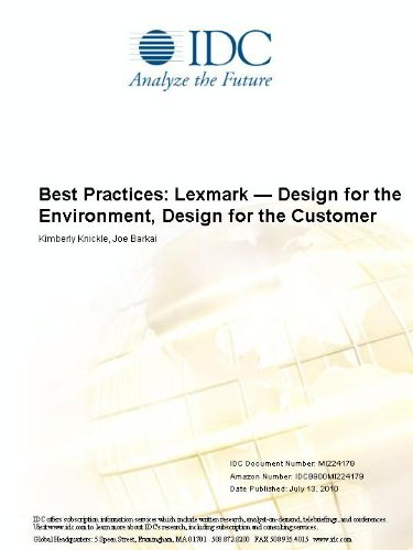 Best Practices: Lexmark  -  Design for the Environment, Design for the Customer