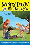 Time Thief (Nancy Drew and the Clue Crew Book 28)