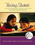 Teaching Students Who are Exceptional, Diverse, and at Risk in the General Education Classroom (text only) 5th (Fifth) edition by S.R.Vaughn,C.S.Bos,J.S.S.Schumm