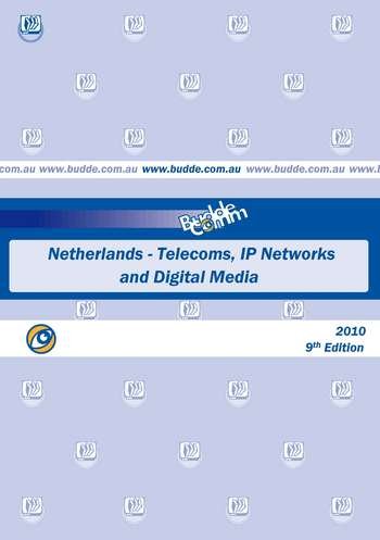 Netherlands - Telecoms, IP Networks and Digital Media
