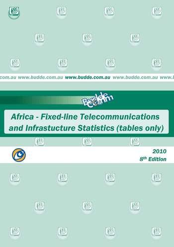 Africa - Fixed-line Telecommunications and Infrastructure Statistics (tables only)