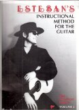 Esteban's Instructional Method for the Guitar; The American Legacy Volume 2 (Volume 2)
