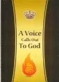 A voice calls out to God: Based on the works of Rabbi Nachman of Breslov and his holy disciples