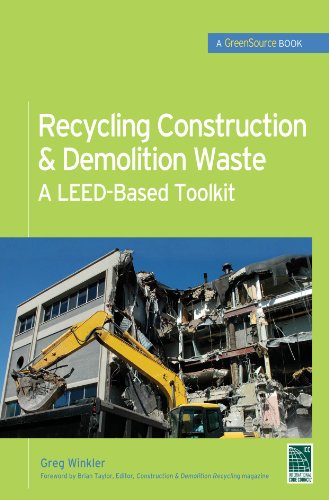 Recycling Construction & Demolition Waste: A LEED-Based Toolkit (GreenSource) (McGraw-Hill's Greensource)