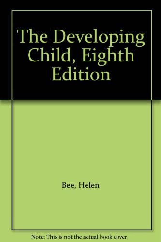 The Developing Child, Eighth Edition