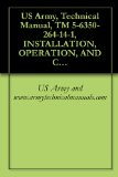 US Army, Technical Manual, TM 5-6350-264-14-1, INSTALLATION, OPERATION, AND CHECKOUT PROCE FOR JOINT-SERVICES INTERIOR INTRUSION DETECTION SYSTEM, (J-SIIDS