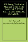 US Army, Technical Manual, TM 5-6625-2691-13&P, TEST SET, ELECTRICAL, (LOAD BANK), 0-30 KW, AC, NSN 6625-00-730-, (MODEL A427), AND, (6625-01-106-9373)