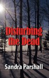 Disturbing the Dead: A Rachel Goddard Mystery #2 (Rachel Goddard Mysteries)