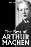The Best of Arthur Machen: 15 Tales of Horror (Halcyon Classics)