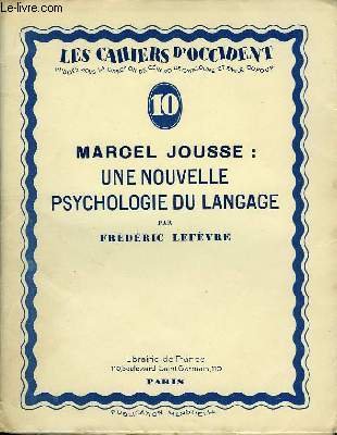 Marcel JousseÂ : une nouvelle psychologie du langage