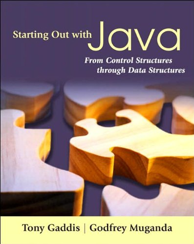 T.Gaddis's G. Muganda's Starting Out with Java(Starting Out with Java: From ControlStructuresthroughDataStructures[Paperback])(2006)