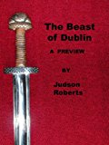 The Beast of Dublin--A Preview