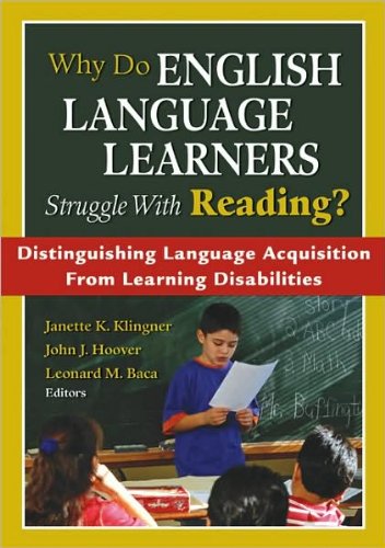 J.K.Klingner's,J.J.Hoover's,L.M.Baca's Why Do English Language Learners Struggle With Reading? (Why Do English Language Learners Struggle With Reading?: Distinguishing Language Acquisition From Learning Disabilities [Paperback])(2008)
