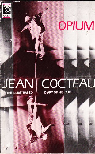 Opium: The Illustrated Diary of His Cure