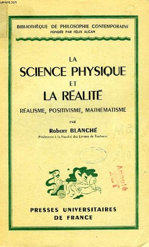 La science physique et la rÃ©alitÃ© - rÃ©alisme, positivisme, mathÃ©matisme