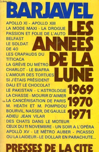 Les annees de la lune, 1969 1970 1971