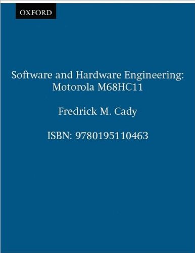 F.M.Cady'sSoftware and Hardware Engineering: Motorola M68HC11 [Paperback]1997)