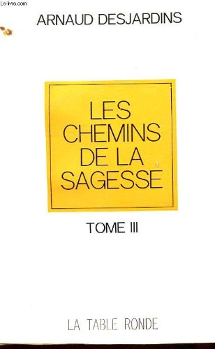 Les chemins de la sagesse - Tome III