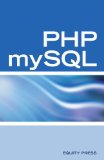 PHP mySQL Web Programming Interview Questions, Answers, and Explanations: PHP mySQL FAQ