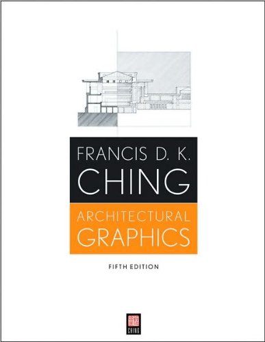 F. D. K. Ching's 5th(fifth) edition (Architectural Graphics [Paperback])(2009)