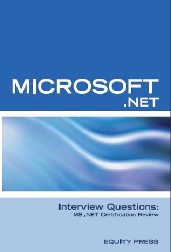 Microsoft .NET Interview Questions, Answers, and Explanations