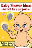 Baby Shower Ideas - Perfect for your party