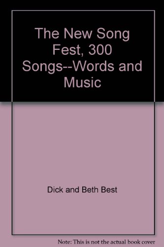 The New Song Fest, 300 Songs--Words and Music