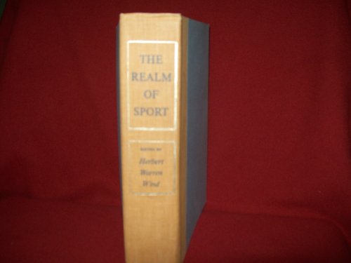 Realm of Sport, a Classic Collection of the World's Great Sporting Events, Personalities, Recorded Distinguished Writers