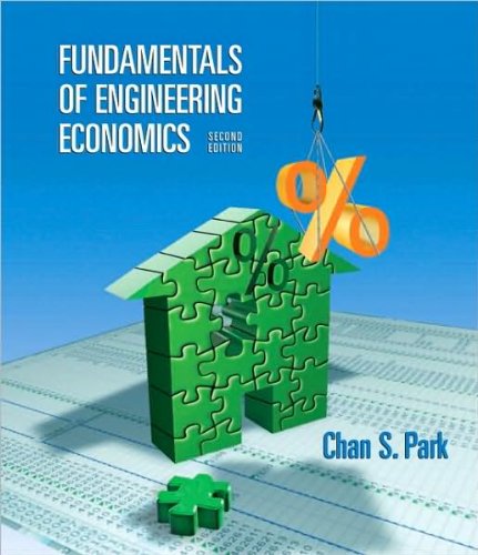 C.S. Park's Fundamentals 2nd(Second) edition(Fundamentals of Engineering Economics (2nd Edition) [Hardcover])(2008)