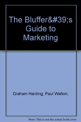 The Bluffer's Guide to Marketing