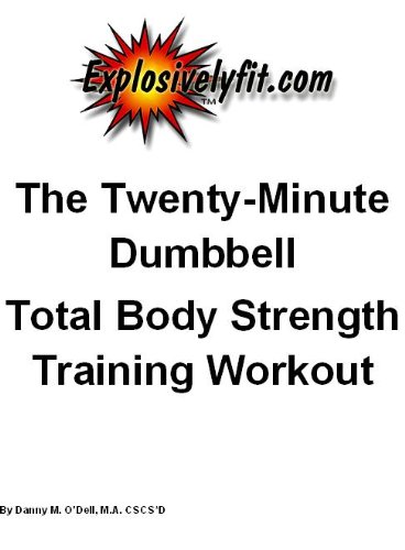 The Twenty Minute Dumbbell Total Body Workout
