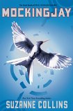 Mockingjay (Hunger Games Trilogy, Book 3)