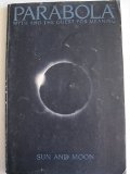 Parabola: Myth and Quest for Meaning, Vol VIII, No 4 (Sun and Moon: Fields of Force; Journey of the Night Sun; Traditional Cosmology and Modern Science; Between the Sun and the Moon; Sun Dreamingand much more)