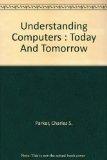 Understanding Computers : Today And Tomorrow
