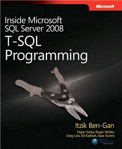 Inside Microsoft SQL Server 2008: T-SQL (text only) by I.Ben-Gan.D.Sarka.R.Wolter.G.Low.E.Katibah