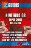 EZ Guides: The Nintendo DS Super Games Edition