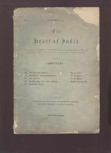 The Heart of India. An Anglo-Gujarati Quarterly Magazine Devoted To The Inspired Writings Emanuel Swedenborg. October 1915. Vol.1. No. 4